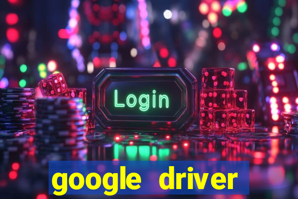 google driver windows 10